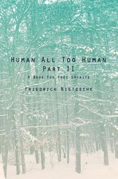 portada Human All Too Human Part II: A Book For Free Spirits (en Inglés)