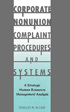 portada Corporate Nonunion Complaint Procedures and Systems: A Strategic Human Resources Management Analysis (in English)