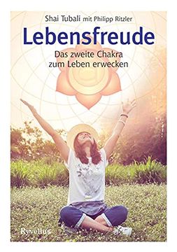 portada Lebensfreude: Das Zweite Chakra zum Leben Erwecken (en Alemán)