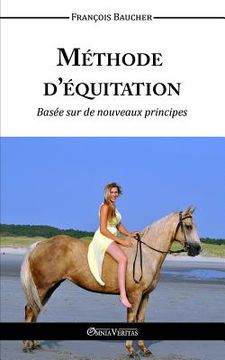 portada Méthode d'équitation basée sur des nouveaux principes (en Francés)