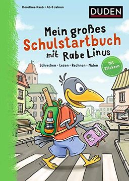 portada Mein Großes Schulstartbuch mit Rabe Linus: Schreiben, Lesen, Rechnen, Malen (Einfach Lernen mit Rabe Linus) (en Alemán)