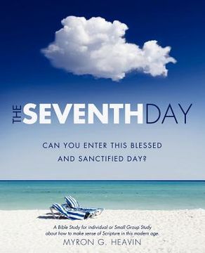 portada the seventh day can you enter this blessed and sanctified day? (en Inglés)