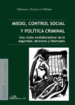 portada MIEDO, CONTROL SOCIAL Y POLITICA CRIMINAL (in Spanish)