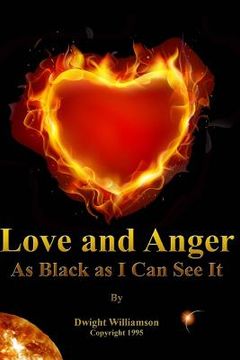 portada love and anger as black as i can see it (en Inglés)