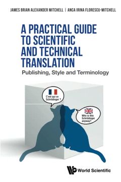 portada Practical Guide to Scientific and Technical Translation, a: Publishing, Style and Terminology (en Inglés)