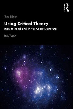 portada Using Critical Theory: How to Read and Write About Literature (en Inglés)