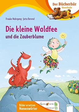 portada Die Kleine Waldfee und die Zauberblume (Der Bücherbär: Vorschule. Bilder Ersetzen Namenwörter) (en Alemán)