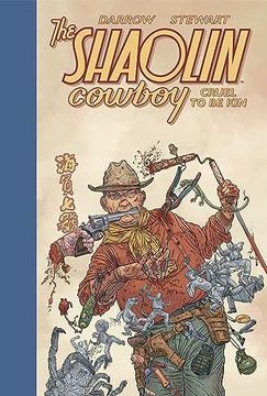 portada Shaolin Cowboy: Cruel to Be Kin (en Inglés)