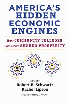 portada America's Hidden Economic Engines: How Community Colleges Can Drive Shared Prosperity (en Inglés)