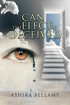 portada Can the Elect Be Deceived (en Inglés)