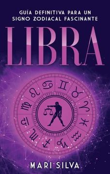 portada Libra: Guía Definitiva Para un Signo Zodiacal Fascinante