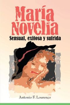portada Maria Novelia: Sensual, Exitosa y Sufrida