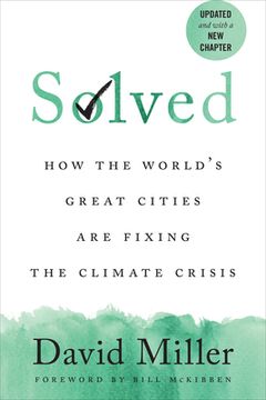 portada Solved: How the World's Great Cities Are Fixing the Climate Crisis