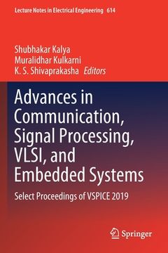portada Advances in Communication, Signal Processing, Vlsi, and Embedded Systems: Select Proceedings of Vspice 2019