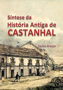 portada Sintese da Historia Antiga de Castanhal (en Portugués)