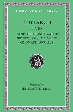 portada Plutarch Lives, ii: Themistocles and Camillus. Aristides and Cato Major. Cimon and Lucullus (Loeb Classical Library®) (Volume ii) (en Inglés)