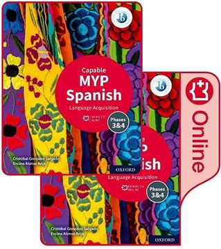 portada Myp Spanish Language Acquisition (Capable) Print and Enhanced Online Course Book Pack (en Inglés)