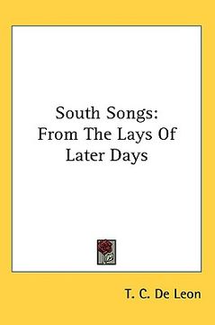 portada south songs: from the lays of later days (en Inglés)