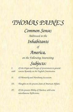 portada Common Sense: Addressed to the Inhabitants of America, on the Following Interesting Subjects