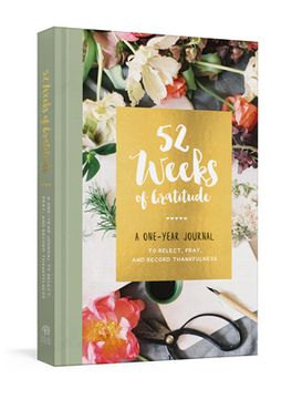 portada 52 Weeks of Gratitude: A One-Year Journal to Reflect, Pray, and Record Thankfulness (in English)
