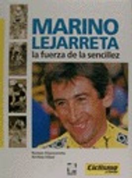 portada Marino lejarreta - la fuerza de la sencillez (in Spanish)