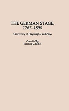 portada The German Stage, 1767-1890: A Directory of Playwrights and Plays (en Inglés)