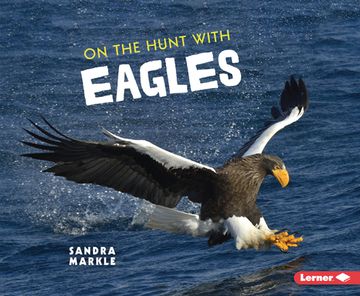 portada On the Hunt with Eagles (en Inglés)
