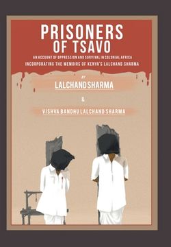 portada Prisoners of Tsavo: An Account of Persecution and Survival in Colonial Africa (en Inglés)