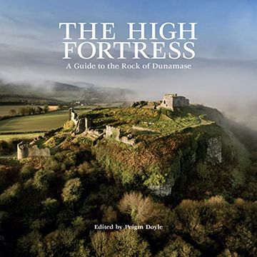 portada The High Fortess: A Guide to the Rock of Dunamase