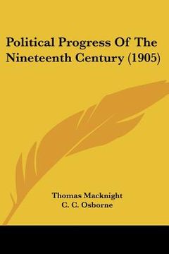 portada political progress of the nineteenth century (1905) (in English)