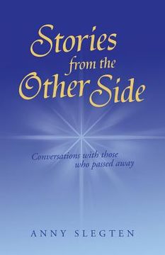 portada Stories from the Other Side: Conversations with Those Who Passed Away. (en Inglés)