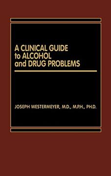 portada A Clinical Guide to Alcohol and Drug Problems (en Inglés)