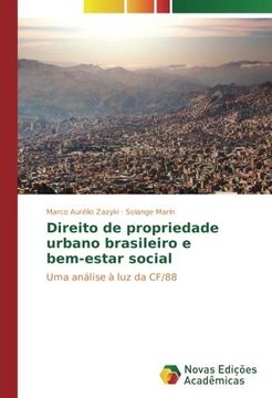 portada Direito de propriedade urbano brasileiro e bem-estar social: Uma análise à luz da CF/88