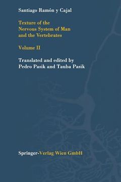 portada Texture of the Nervous System of Man and the Vertebrates: Volume II (en Inglés)