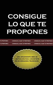 portada Consigue lo que te Propones (in Spanish)