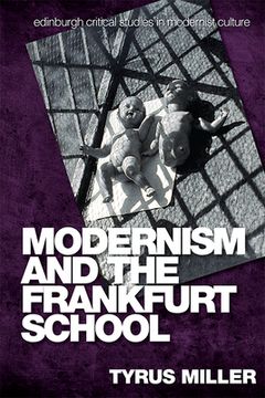 portada Modernism and the Frankfurt School (en Inglés)