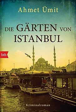 portada Die Gärten von Istanbul: Kriminalroman (en Alemán)