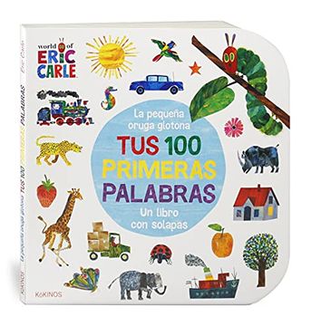 portada La Pequeña Oruga Glotona tus 100 Primeras Palabras (in Spanish)