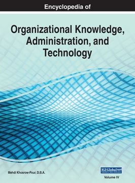 portada Encyclopedia of Organizational Knowledge, Administration, and Technology, VOL 4 (in English)