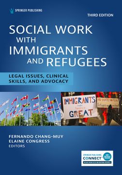 portada Social Work With Immigrants and Refugees: Legal Issues, Clinical Skills, and Advocacy, Third Edition