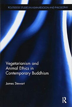 portada Vegetarianism and Animal Ethics in Contemporary Buddhism (Routledge Studies in Asian Religion and Philosophy) (in English)