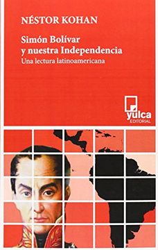 portada Simón Bolívar y Nuestra Independencia