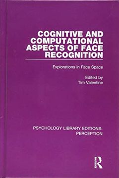 portada Cognitive and Computational Aspects of Face Recognition: Explorations in Face Space (en Inglés)
