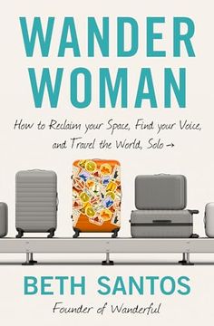 portada Wander Woman: How to Reclaim Your Space, Find Your Voice, and Travel the World, Solo (in English)