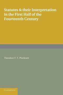 portada Statutes and Their Interpretation in the First Half of the Fourteenth Century (en Inglés)