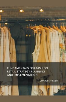portada Fundamentals for Fashion Retail Strategy Planning and Implementation
