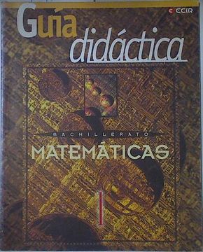 portada Matemáticas, 1 Bachillerato. Guia Didactica