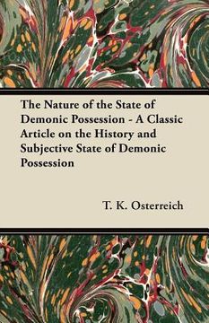 portada the nature of the state of demonic possession - a classic article on the history and subjective state of demonic possession