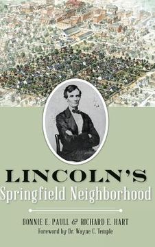 portada Lincoln's Springfield Neighborhood (en Inglés)