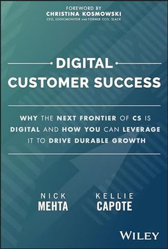 portada Digital Customer Success: Why the Next Frontier of cs is Digital and how you can Leverage it to Drive Durable Growth (in English)